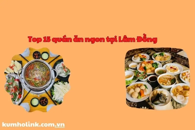 Quán ăn ngon tại Lâm Đồng