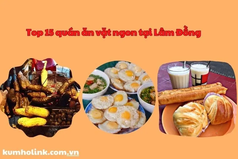 Top 10 quán ăn vặt ngon tại Lâm Đồng