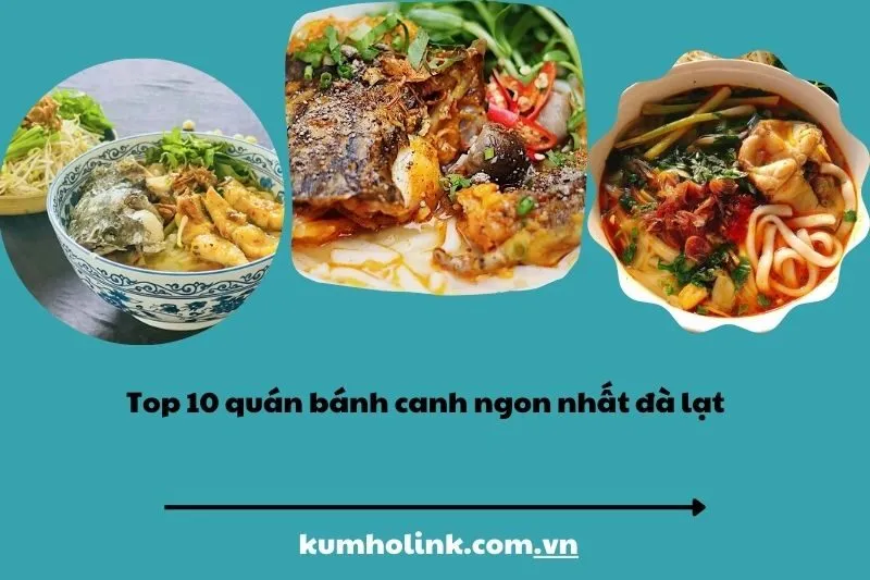 Top 10 quán bánh canh ngon nhất đà lạt