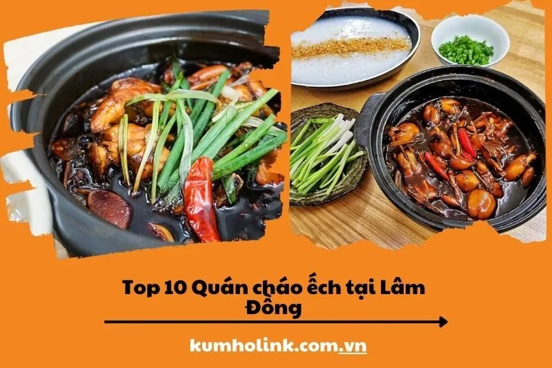 Top 10 quán cháo ếch ngon nhất tại Đà Lạt