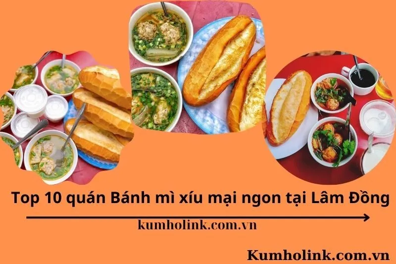 Top 10 quán bánh mì xíu mại Lâm Đồng