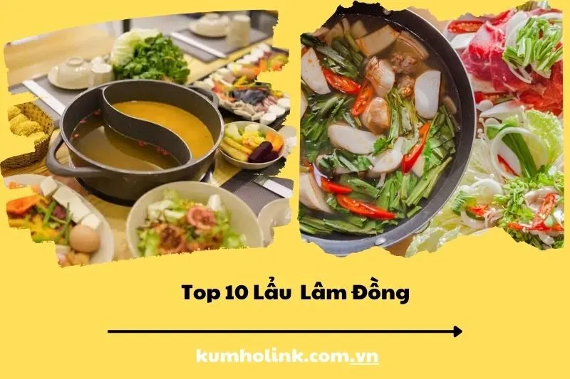 Top 10 Lẩu lâm đồng