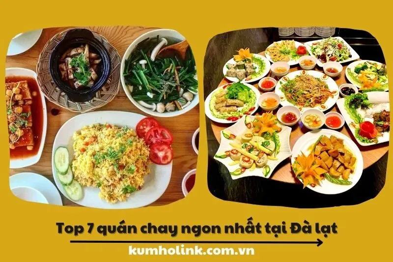 Top 7 quán ăn chay ngon nhất tại Lâm Đồng