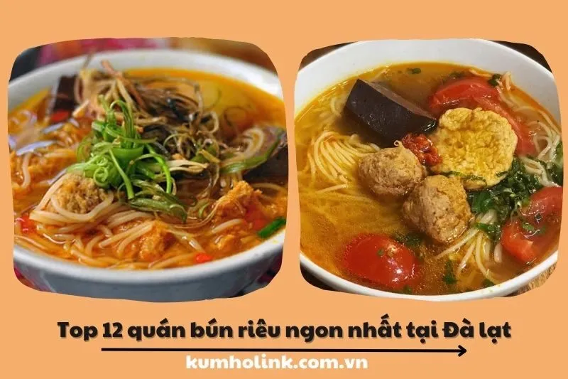 Top 12 quán bún riêu ngon tại Lâm Đồng