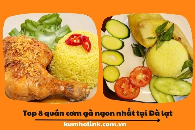 Top 8 quán cơm gà ngon tại Lâm Đồng