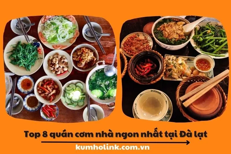 Top 8 quán cơm nhà ngon nhất tại Lâm Đồng