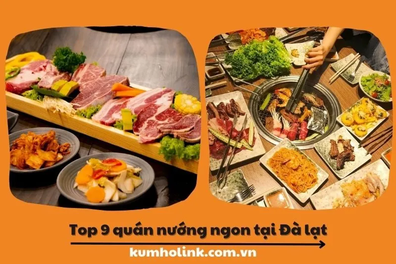 Top 9 quán nướng ngon nhất tại Lâm Đồng