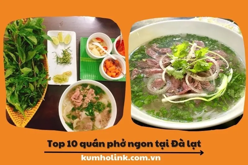 Top 10 quán phở ngon nhất tại Lâm Đồng