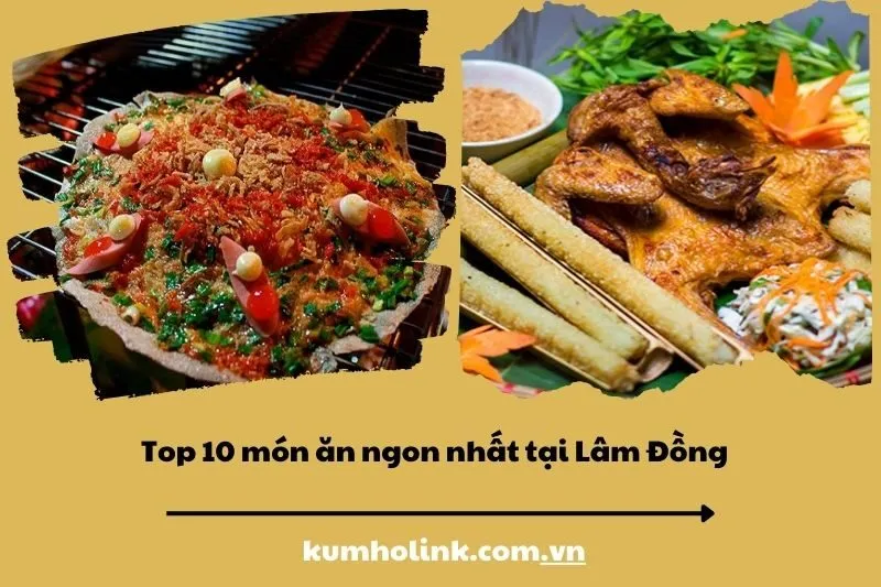 Top 10 món ăn ngon nhất tại Lâm Đồng