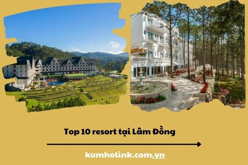 Top 10 resort tại Lâm Đồng