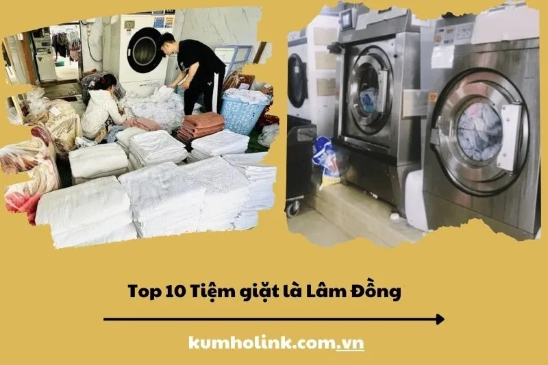 Top 10 Tiệm giặt là Lâm Đồng